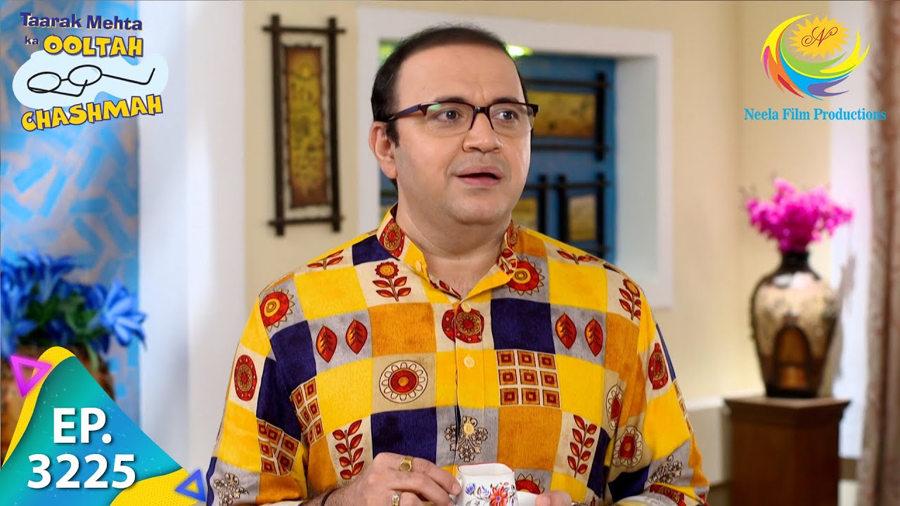 Taarak Mehta Ka Ooltah Chashmah   Ep 3225   Full Episode   5th August 2021