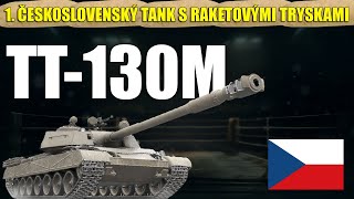 💥 První dojmy | TT-130M | World of Tanks