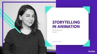 Storytelling in animation - Ia Ninoshvili