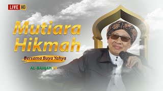 Mutiara Hikmah | Buya Yahya | 6 Muharram 1446 H / 11 Juli 2024 M