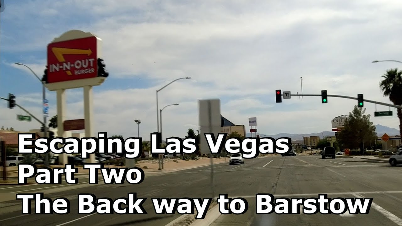 Escaping Las Vegas Part 2 The Back Way to Barstow The Vegas Tourist