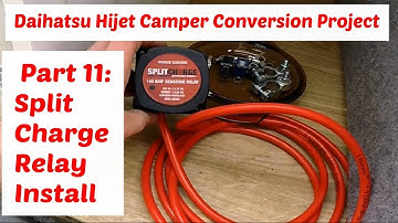 Daihatsu Hijet Camper Conversion Project Part 11: Split Charge Relay Install VSR