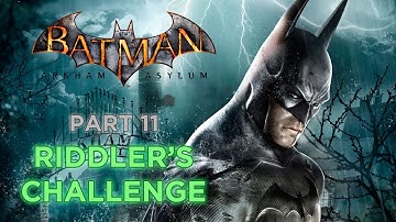 Batman: Arkham Asylum (PC) Perfect 100% - Part 11 - Riddler