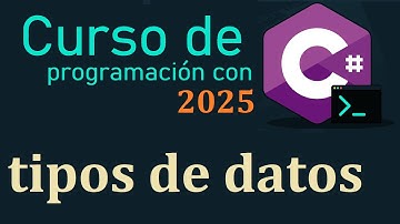 CURSO DE C# DESDE CERO 2025 | TIPOS DE DATOS  EN C# video(4)