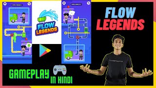 FLOW LEGENDS Gameplay. || Games & Apps Tester Hindi. screenshot 4