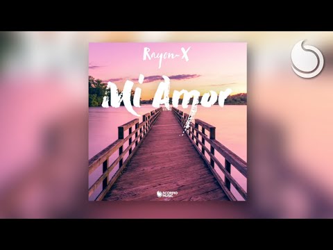 Rayon-X - Mi Amor (Official Audio)