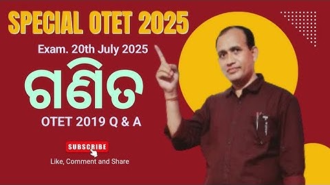 OTET 2019 (Math) Q. & A.// Special OTET 2025//SOTET 2025 Mathematics / Previous Question solved