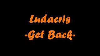 Ludacris - Get Back chords
