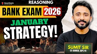 Bank Exam 2026: Complete Reasoning Strategy for January | Sumit Sir