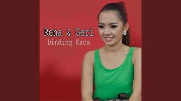 Dinding Kaca - Rena & Geri