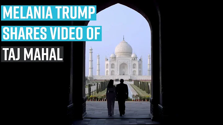 'Breathtaking': Melania Trump tweets video of Taj Mahal tour with Donald Trump