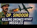 How India Killed Pakistan Drones Without Using Missiles | Operation Sindoor |
