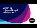 What is international arbitration?