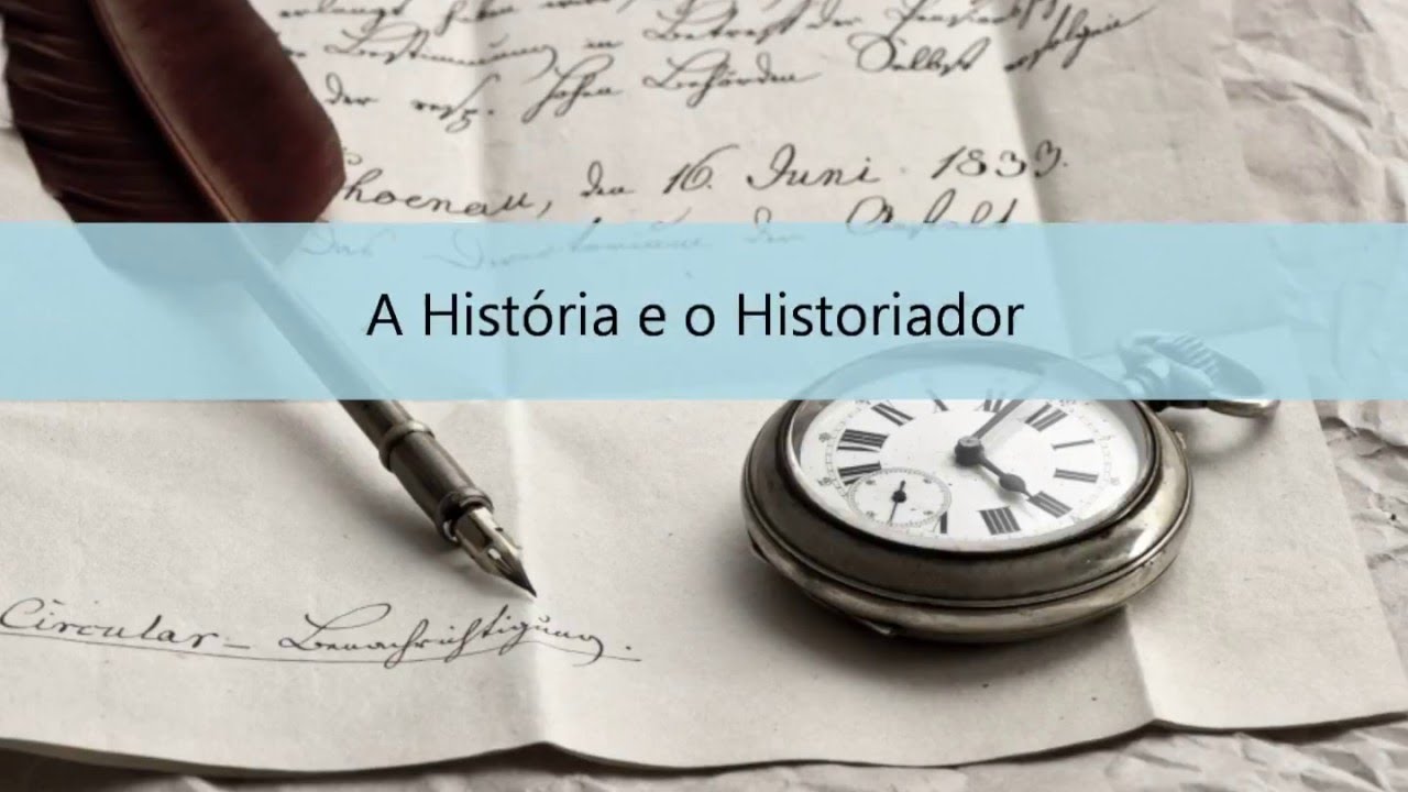 O QUE É A HISTÓRIA, POR QUÊ ESTUDÁ-LA E O PAPEL DO HISTORIADOR - RESUMO ...