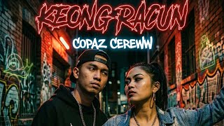 KEONG RACUN GILAZ HIP HOP PRODUCTION CopaZ cereww 