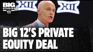 Big 12's Private Equity Deal and Sizing up TCU Football
