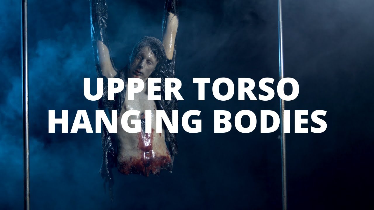 Upper Torso Hanging Bodies
