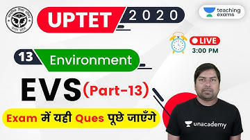 03:00 PM - UPTET 2020 (Paper-1) | Environment by Rohit Sir | EVS (Part-13)