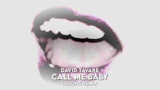 David Tavare - Call Me Baby (Luxons Bootleg) 2023 Resimi