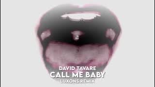 David Tavare - Call Me Baby (Luxons Bootleg) 2023
