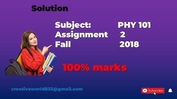 phy 101 assignment solution