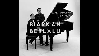 Video thumbnail of "Biarkan Berlalu - Gavet Samodro X Atmojo (Official Music Video)"