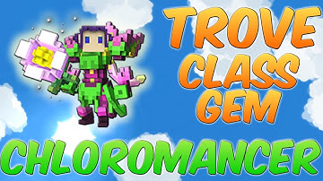 Trove Class Gem Ita: Chloromancer