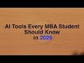 AI Tools MBA Student Should Know in 2026