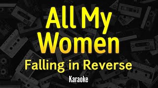 Falling In Reverse - "All My Women (feat. HARDY)" -  Karaoek Lyrics