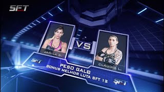 Jamila Sandora  vs.  Cláudia Leite - SFT 12 - Vencedor melhor luta da noite