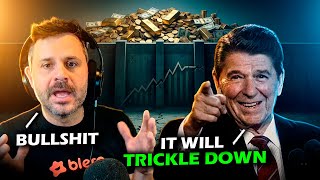 You Were LIED To About Trickle-Down Economics
