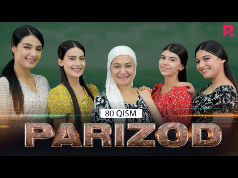 Parizod 80-qism (milliy serial) | Паризод 80-кисм (миллий сериал)