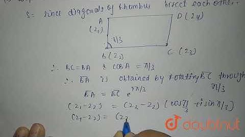ABCD is a rhombus in the Argand plane. If the affixes of the vertices are z_(1),z_(2),z_(3) and ...