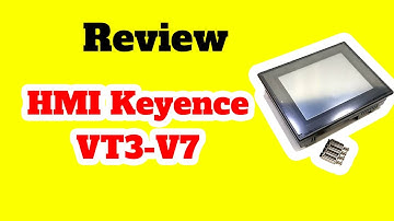 [ Review ] HMI Keyence VT3-V7 | PLCCHANNEL