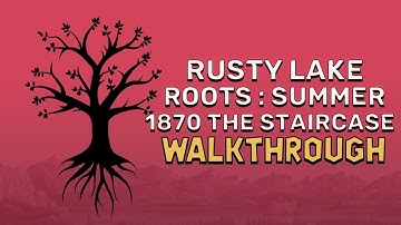Rusty Lake Roots - Summer 1870 The Staircase Walkthrough | @GAMZILLA