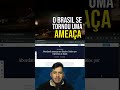 🚨 O BRASIL VIROU AMEAÇA PARA OS EUA? ENTENDA AGORA! 🇧🇷🇺🇸