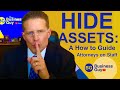 How to Hide Assets From Creditors, Divorce & Lawsuits in 2021