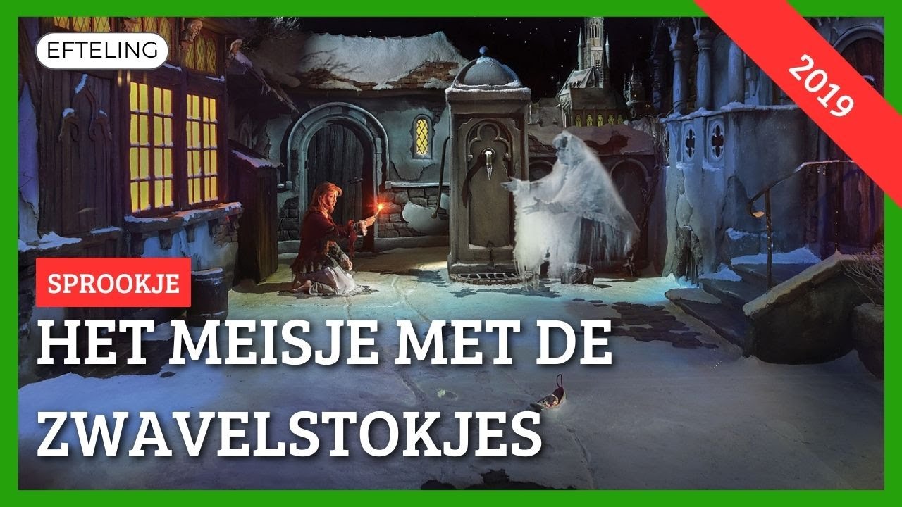 Het Meisje met de Zwavelstokjes - Efteling - YouTube