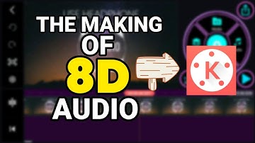 How to Make 8D Audio in Android by Using Kinemaster | Kinemaster Tutorial