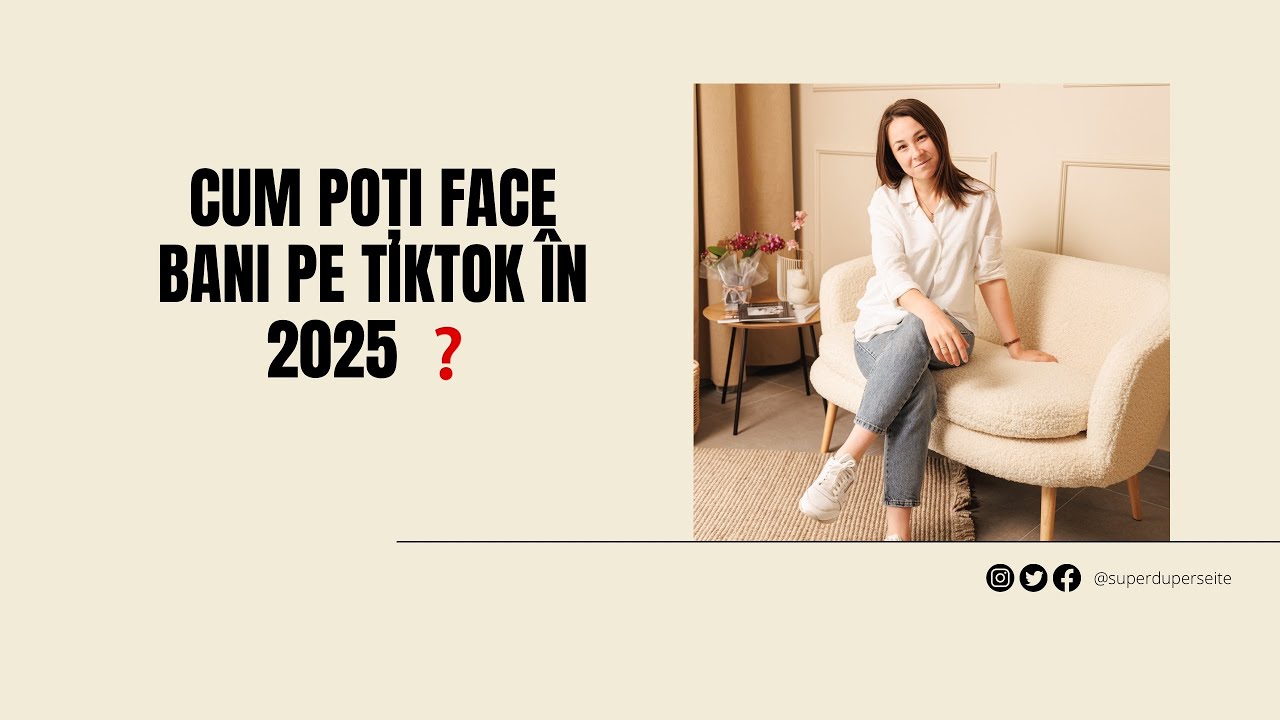 Cum poți face bani din TikTok în 2025? Află din acest video!
