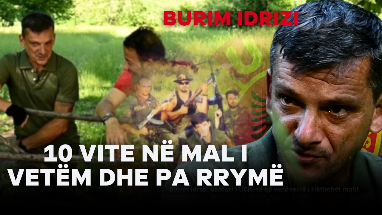 10 vite në mal i vetëm dhe pa rrymë, Burim Idrizi, ish-ushtari i UÇK-së që gjeti paqen