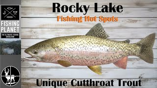 How To Catch Trophy & Unique Cutthroat Trout | Rocky Lake | Fishing Planet Hot Spots