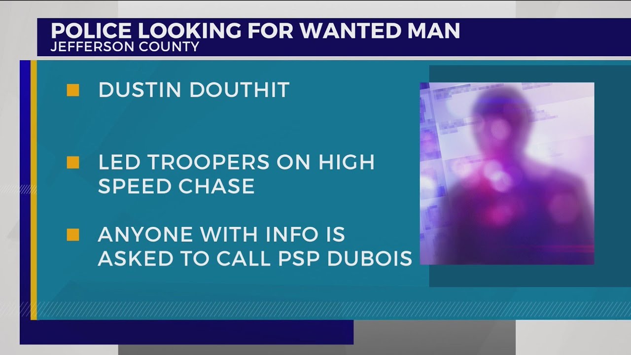 PSP: Wanted Jefferson County man involved in high speed chase - YouTube