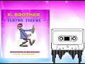 K Brother Tunywe Tulewe Officila Music Audio K Brother Tunywe Tulewe Officila Music Audio