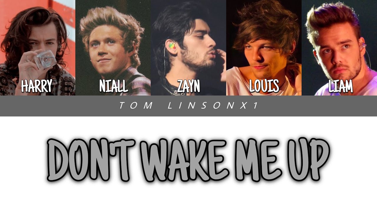 If Don t Wake Me Up By Why Don t We Was By One Direction Color Coded if-don-t-wake-me-up-by-why-don-t-we-was-by-one-direction-color-coded