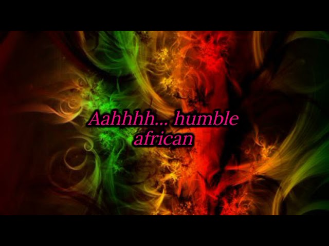 Culture - Humble African (Lyric Video) class=