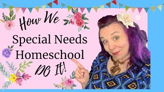 Special Needs Homeschool || Collaboration With Special Needs Families