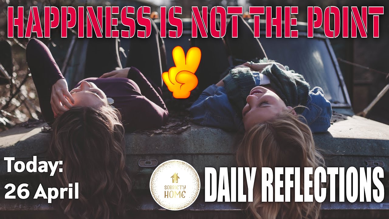 AA Daily Reflections. Today 26 April. - YouTube