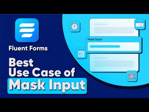 Fluent Form’s Mask Input Feature | Some Best Use Cases