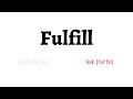 How to Pronounce fulfill in American English and British English